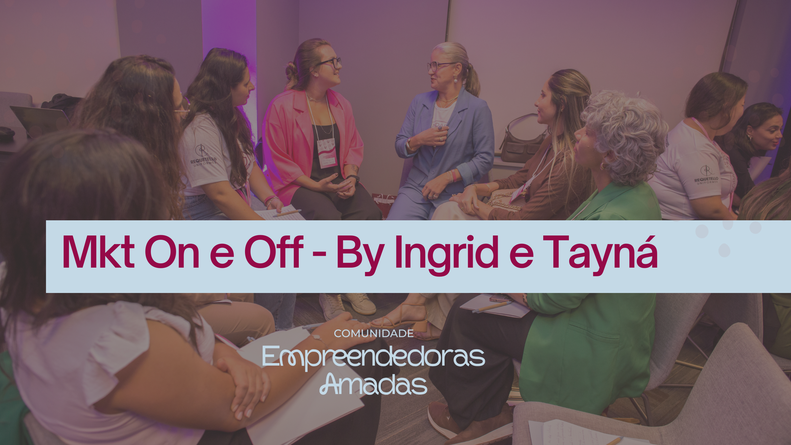 MKT On e Off – By Ingrid e Tayná